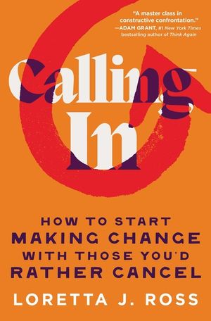 Calling in: How to Start Making Change with Those You'd Rather Cancel image number 0