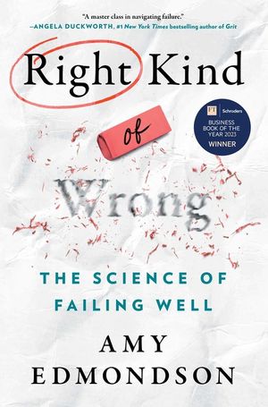 Right Kind of Wrong: The Science of Failing Well image number 0