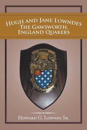 Hugh and Jane Lowndes the Gawsworth, England Quakers image number 0