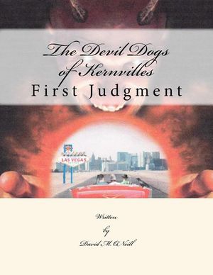 The Devil Dogs of Kernville: First Judgment image number 0
