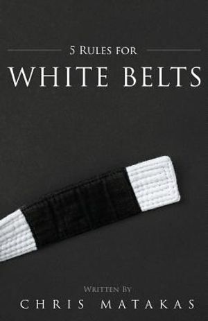 5 Rules for White Belts image number 0