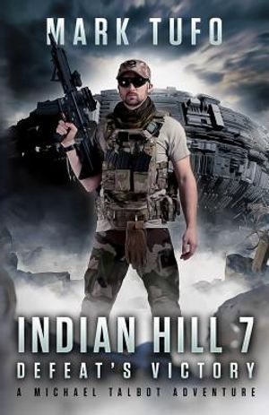 Indian HIll 7: Defeat's Victory: A Michael Talbot Adventure image number 0