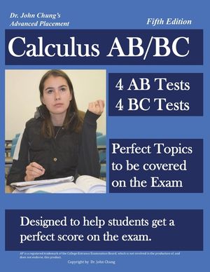 Dr. John Chung's Advanced Placement Calculus AB/BC: AP Calculus AB/BC designed to help Students get a Perfect Score. There are easy-to-follow worked-o image number 0