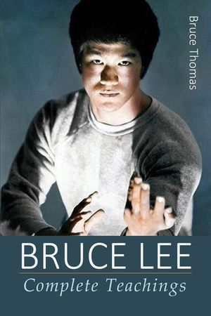 Bruce Lee: Complete Teachings image number 0