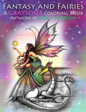 Fantasy and Fairies- A Grayscale Coloring Book: Fairies, Mermaids, Dragons and More! image number 0