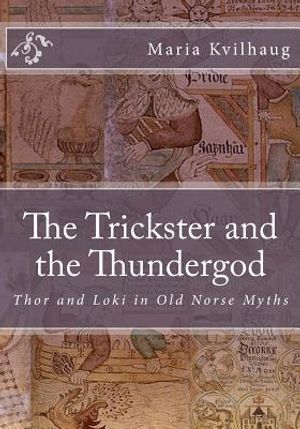 The Trickster and the Thundergod: Thor and Loki in Old Norse Myths image number 0