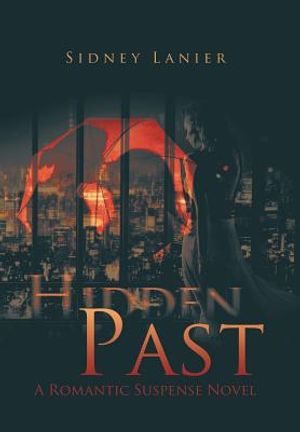 Hidden Past: A Romantic Suspense Novel image number 0