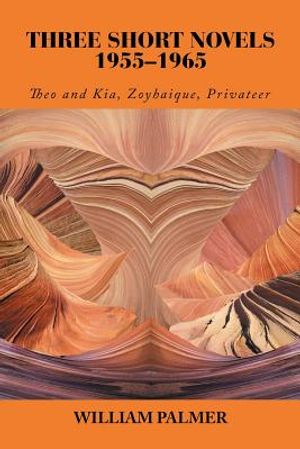 Three Short Novels 1955-1965: Theo and Kia, Zoyhaique, Privateer image number 0