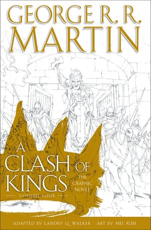 A Clash of Kings: The Graphic Novel: Volume Four image number 0