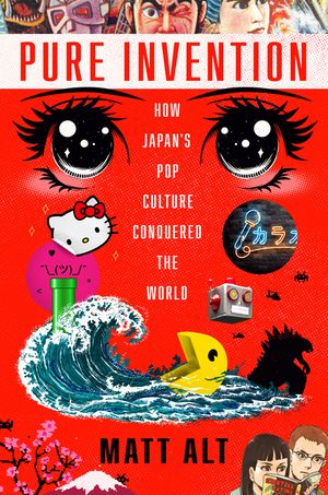 Pure Invention: How Japan's Pop Culture Conquered the World image number 0