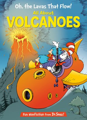 Oh, the Lavas That Flow!: All about Volcanoes image number 0