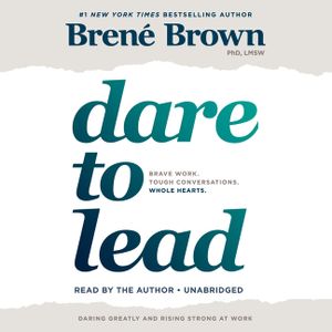 Dare to Lead: Brave Work. Tough Conversations. Whole Hearts. image number 0