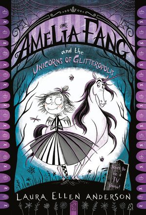 Amelia Fang and the Unicorns of Glitteropolis image number 0