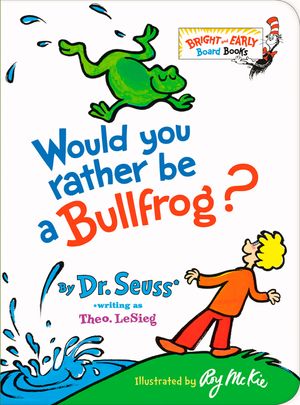 Would You Rather Be a Bullfrog? image number 0