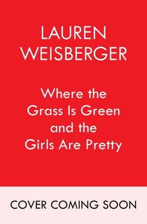 Where the Grass Is Green and the Girls Are Pretty image number 0
