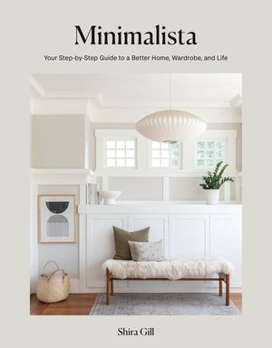 Minimalista: Your Step-By-Step Guide to a Better Home, Wardrobe, and Life image number 0