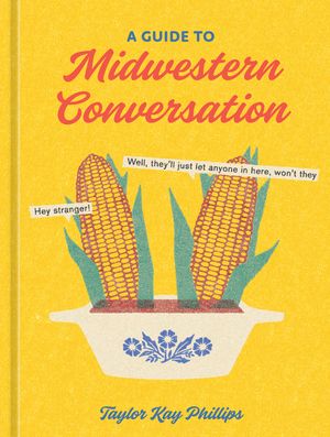 A Guide to Midwestern Conversation image number 0