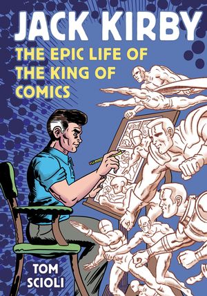 Jack Kirby: The Epic Life of the King of Comics image number 0