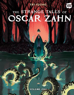 The Strange Tales of Oscar Zahn, Volume 1 [A Graphic Novel] image number 0