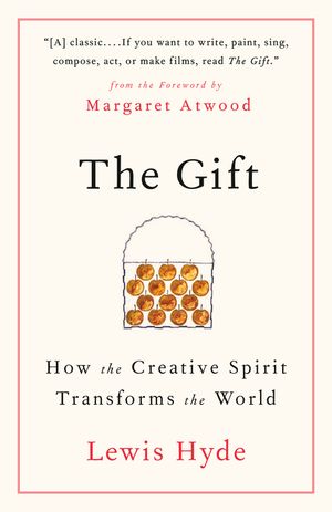 The Gift: How the Creative Spirit Transforms the World image number 0