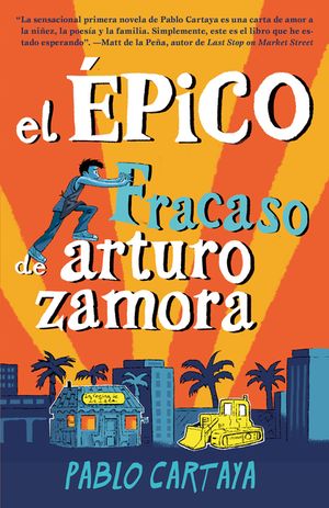 El &Eacute;pico Fracaso de Arturo Zamora / The Epic Fail of Arturo Zamora image number 0