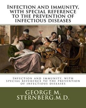 Infection and immunity, with special reference to the prevention of infectious diseases image number 0