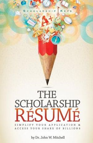 The Scholarship Resume: Simplify Your Application & Access Your Share of Billion$ image number 0