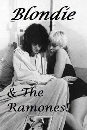 Blondie & the Ramones!: Debbie Harry & Joey Ramone! image number 0