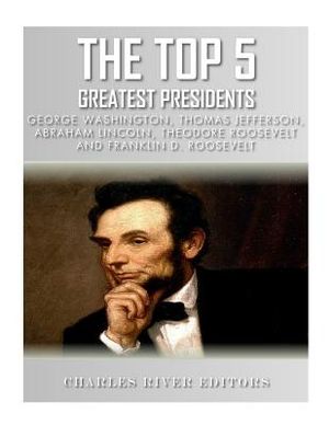 The Top 5 Greatest Presidents: George Washington, Thomas Jefferson, Abraham Lincoln, Theodore Roosevelt and Franklin D. Roosevelt image number 0