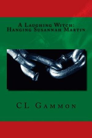 A Laughing Witch: Hanging Susannah Martin image number 0