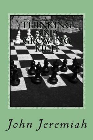 THINKING and GROWING RICH: GREAT INSPIRATIONAL BUSINESS QUOTATIONS of GREAT RICH MEN & WOMEN image number 0