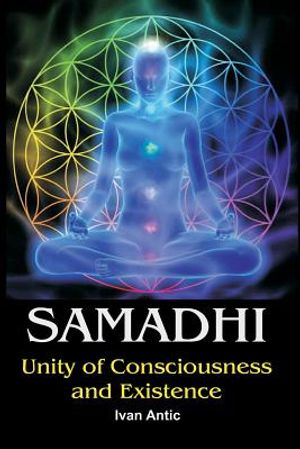 Samadhi: Unity of Consciousness and Existence image number 0