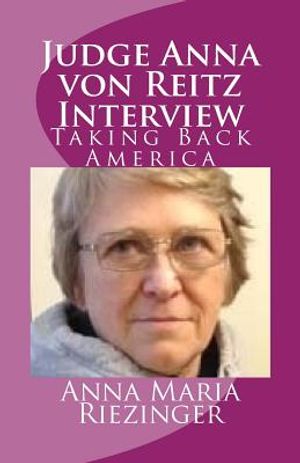 Judge Anna von Reitz Interview: Taking Back America image number 0