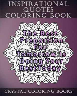 Inspirational Quotes Coloring Book: 20 Inspirational Quote Mandala Coloring Pages For Adults image number 0