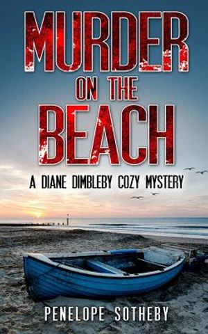 Murder on the Beach: A Diane Dimbleby Cozy Mystery image number 0