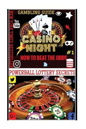 Gambling Guide: Casino Night: Proven Methods And Strategies To Win In Casino Games. image number 0