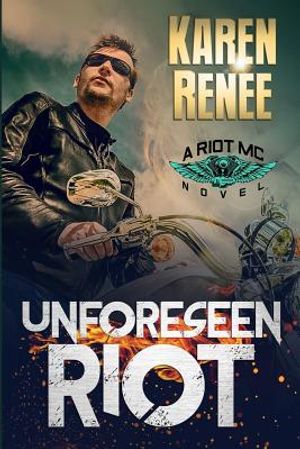 Unforeseen Riot: A Riot MC Novel image number 0