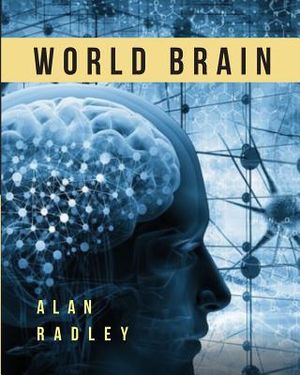 World Brain: Blueprints, Visions and Dreams Of Technopia image number 0