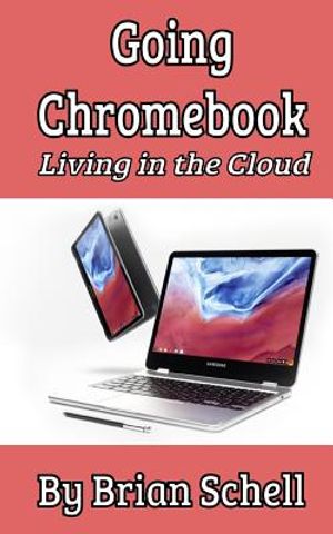 Going Chromebook: Living in the Cloud image number 0