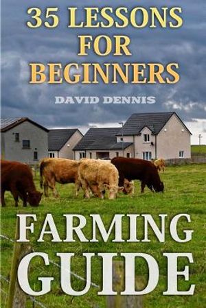 Farming Guide: 35 Lessons For Beginners image number 0