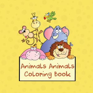 Animals Animals Coloring Book: 100-Page Coloring Book for Kids (Colouring Pad) image number 0