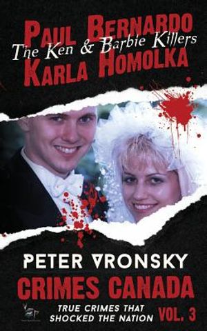 Paul Bernardo and Karla Homolka: The Ken and Barbie Killers image number 0