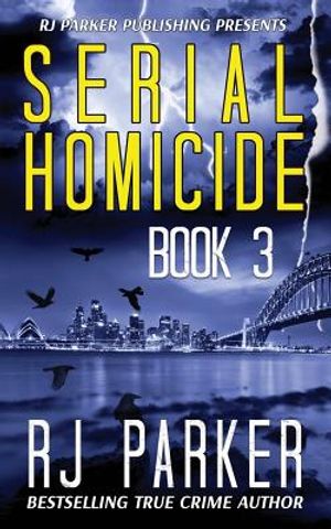 Serial Homicide (Book 3): Australian Serial Killers image number 0