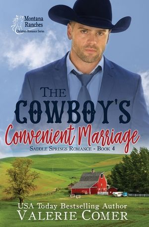 The Cowboy's Convenient Marriage: A Montana Ranches Christian Romance image number 0