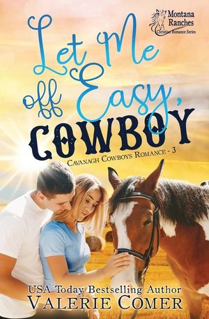 Let Me Off Easy, Cowboy: a Montana Ranches Christian Romance image number 0