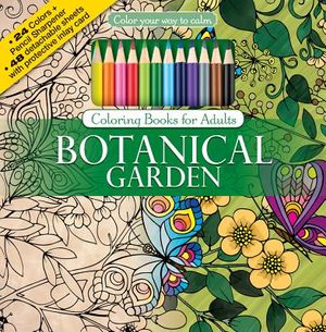 Botanical Garden: Color Your Way to Calm [With Pens/Pencils and Sharpener] image number 0