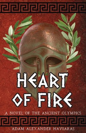 Heart of Fire: A Novel of the Ancient Olympics image number 0