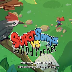 Super Sonya vs. the Woodpecker image number 0