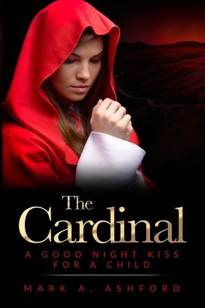 The Cardinal - A Good Night Kiss for a Child image number 0