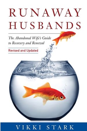 Runaway Husbands: The Abandoned Wife's Guide to Recovery and Renewal image number 0